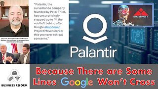 Palantir: Because There Are Some Lines Google Won't Cross — Business Reform