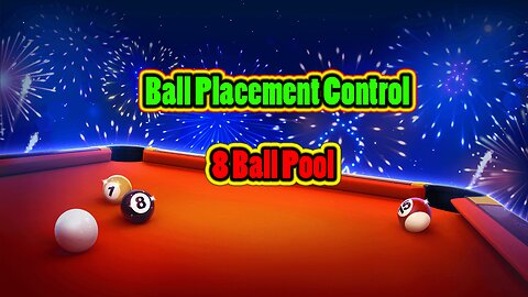 ✨ Ball Placement Control – Clean Table Play 8 Ball Pool