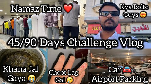 45/90 days Challenge | 90 Days Challenge In Saudi Arabia Lifestyle Vlogs Video | Support Karo Guys |