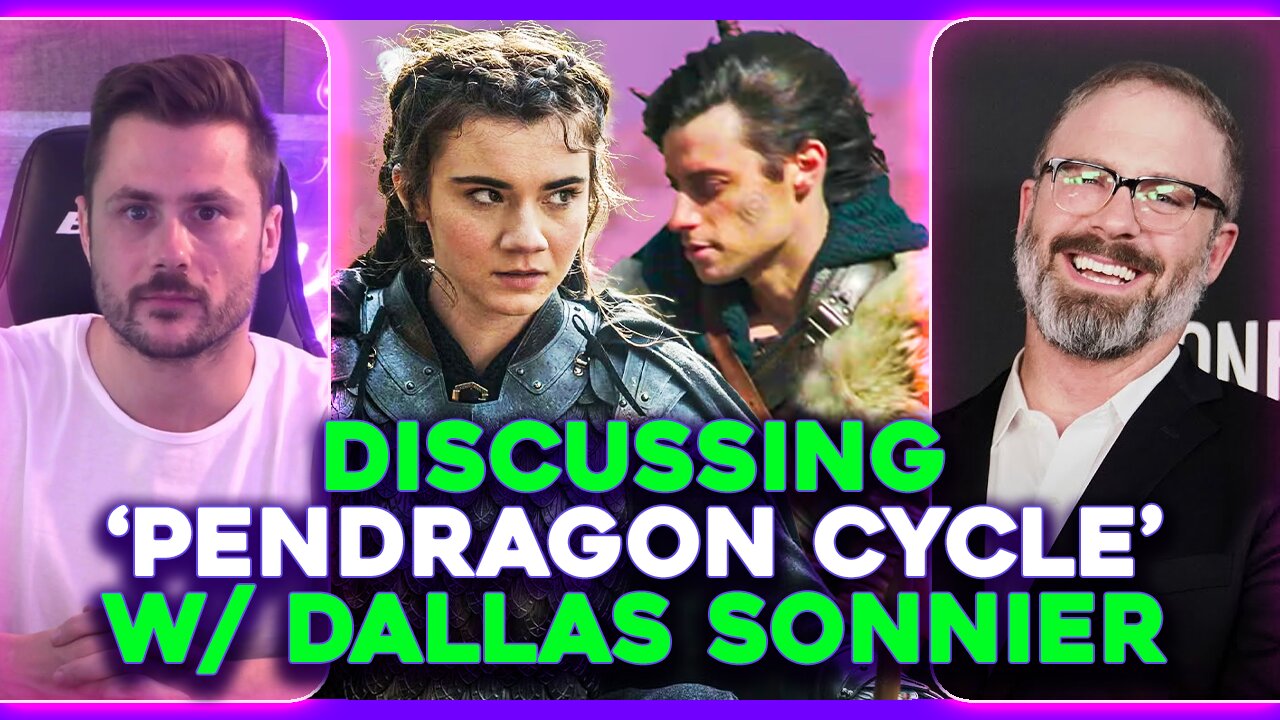 Based Faith: The Miraculous Creation of Daily Wire's THE PENDRAGON CYCLE (W/ Dallas Sonnier)