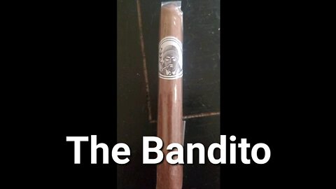 The Bandito cigar review
