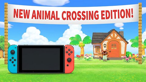 NEW Animal Crossing Edition on Nintendo Switch: It's Finally Here!