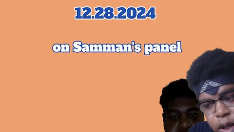 12.28.2024 - Appearance on Samman's