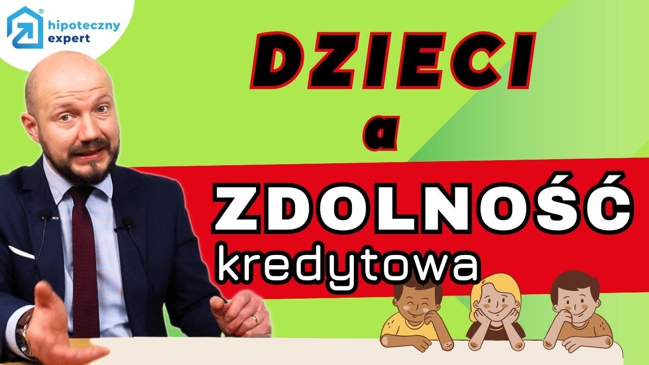 Jak DZIECI wpływają na Twoją ZDOLNOŚĆ kredytową?👧👶[KALKULATOR]