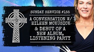 155 - A Conversation with Eileen McKusick, and Debut of a New Album, Listening Party