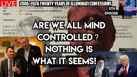 ARE WE ALL MIND CONTROLLED? NOTHING IS WHAT IT SEEMS!