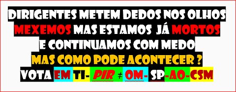011025-dedos n olhos-reSSuScitar mortos ? leGalização PIR-ifc-2dqnpfnoa-vota HVHRL- em ti