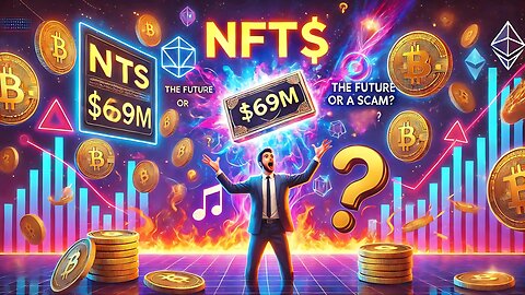 NFTs: Revolutionizing Art & Entertainment or Just a Passing Scam?