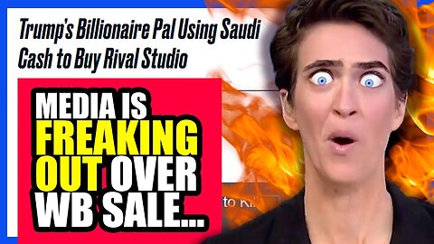 Leftwing Media FREAKS OUT Over Warner Bros Sale to 'Trump's Pals' and the Saudis... | Clownfish TV