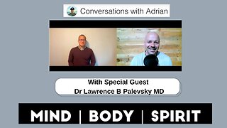 Dr Palevsky on the “Conversations with Adrian Podcast”