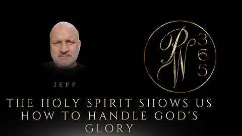 The Holy Spirit Shows Us How to Handle God's Glory