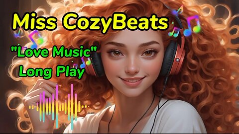 Miss CozyBeats: 💕 Love Music Long Play #MissCozyBeats #Lofi #LofiBeats #RelaxingMusic #CozyBeats