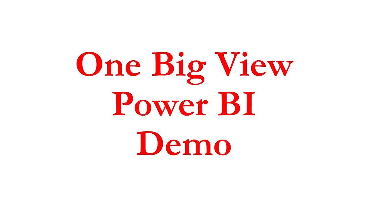 IBI059 - One Big View PowerBI Demo