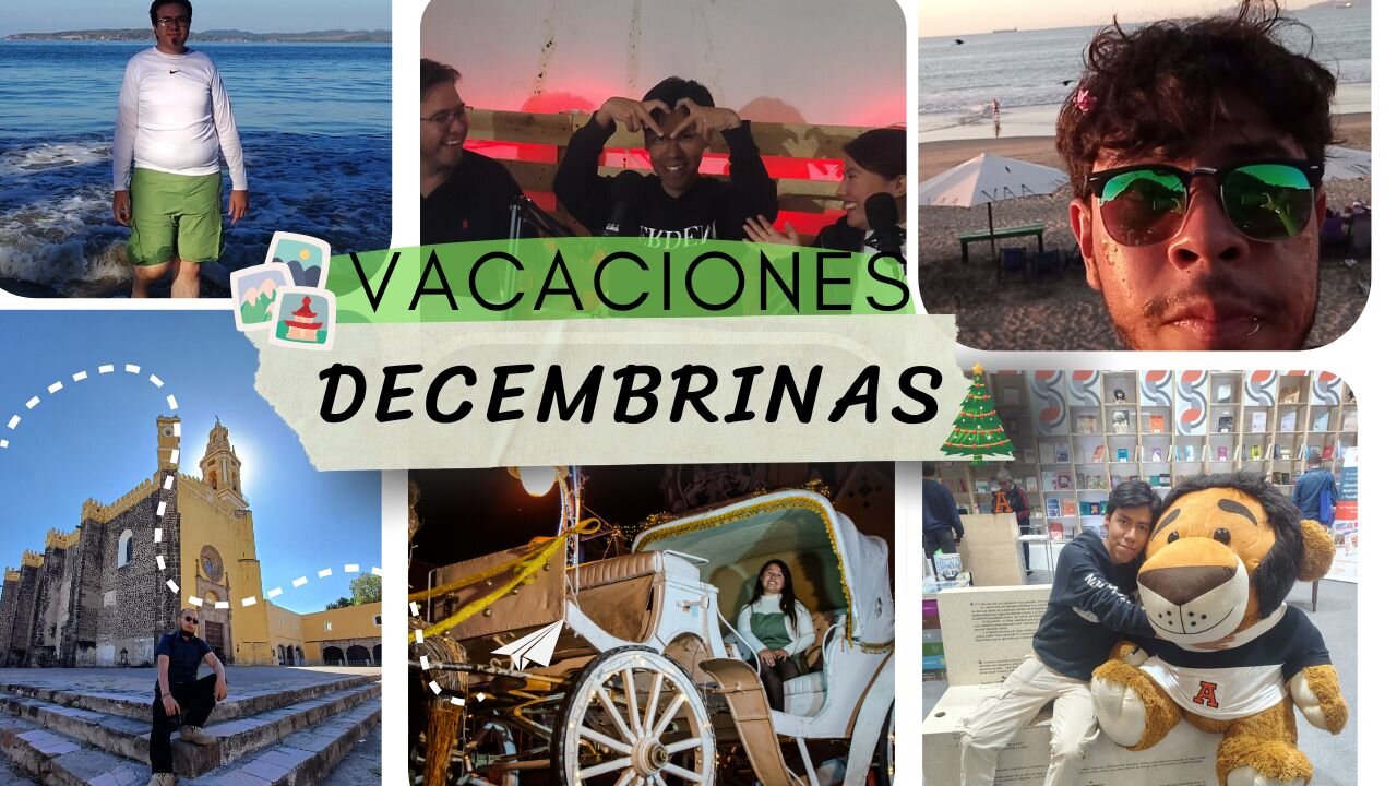 Vacaciones Decembrinas: Historias de Fin de Año