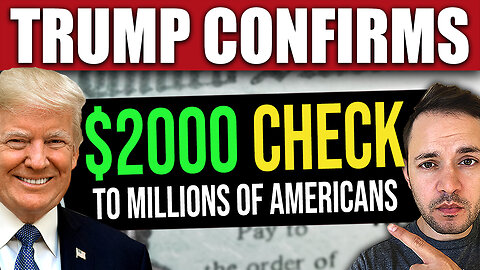 Trump CONFIRMS $2000 Checks to Millions of Americans Coming