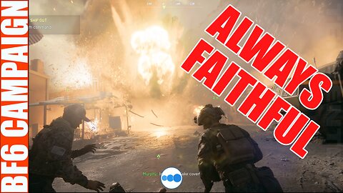 Always Faithful 1 | Battlefield 6 | Campaign