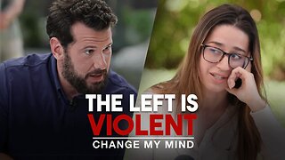 The Left is Violent | Change My Mind