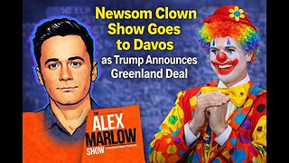 Newsom Clown Show Goes to Davos as Trump Announces Greenland Deal
