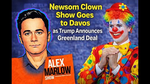 Newsom Clown Show Goes to Davos as Trump Announces Greenland Deal