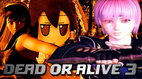 The Girls Are 3D & This Is DEAD OR ALIVE 3