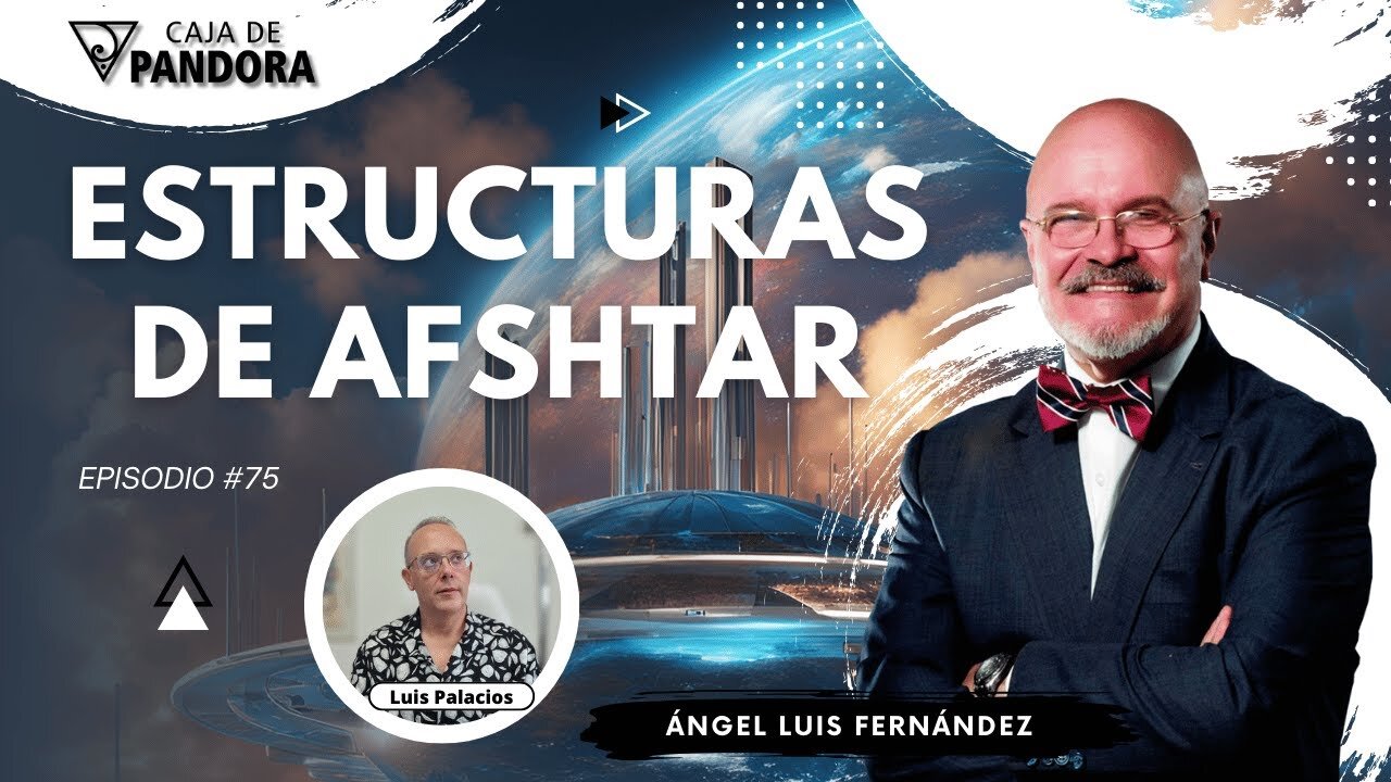 ESTRUCTURAS DE AFSHTAR con Ángel Luis Fernández