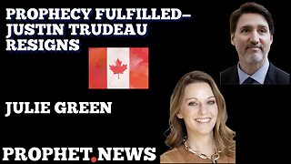 PROPHECY FULFILLED-JUSTIN TRUDEAU RESIGNS