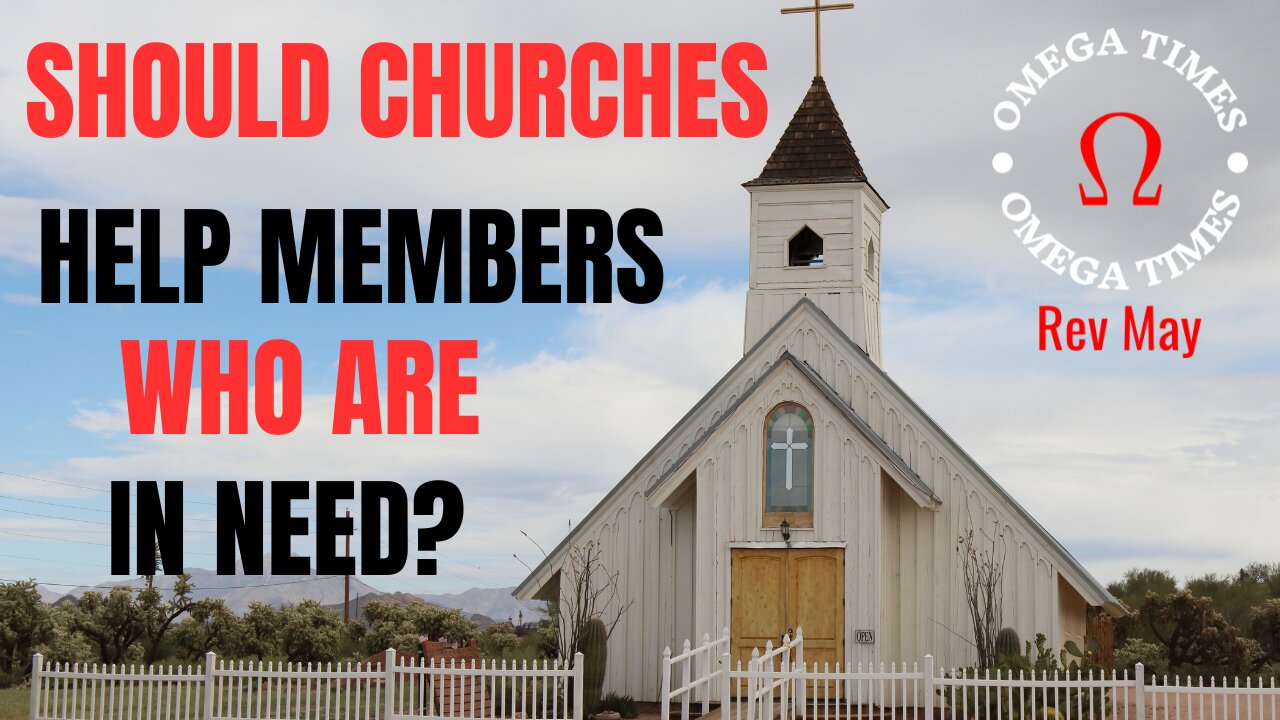 Should A Church Help Members Who Are In Need