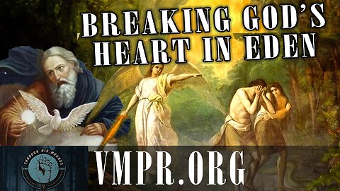 01 Dec 25, Through His Wounds: Breaking the Heart of God in Eden