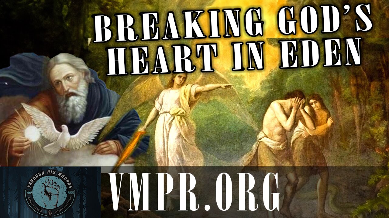 01 Dec 25, Through His Wounds: Breaking the Heart of God in Eden