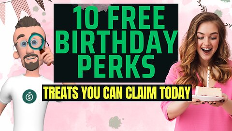 Celebrate for Free! 10 Birthday Treats You Shouldn’t Miss