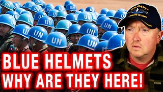 UN Soldiers are HERE to Take Over!