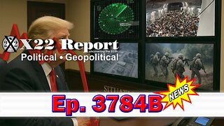 X22 Report Episode #3584B - [DS] Begins Color Revolution, Trump Has Created The Counterinsurgency
