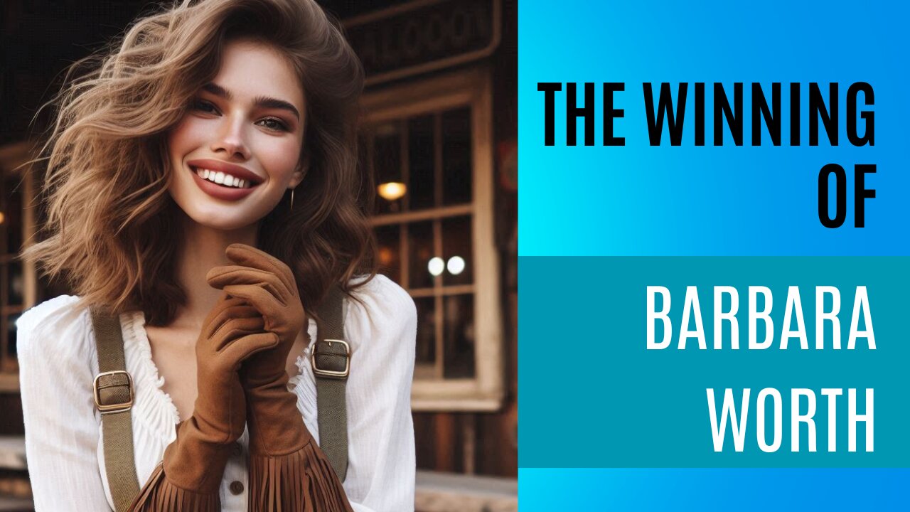 The Winning of Barbara Worth #western #california #oldwest #fiction #novel #romance #equestrian