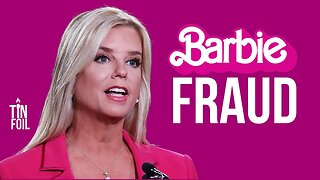 PAM BONDI THE BARBIE FRAUD