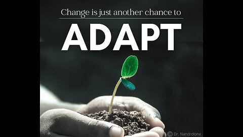 If You Can Adapt, We Can Win!