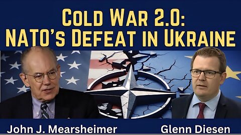 John Mearsheimer: Cold War 2.0 & NATO's Defeat in Ukraine