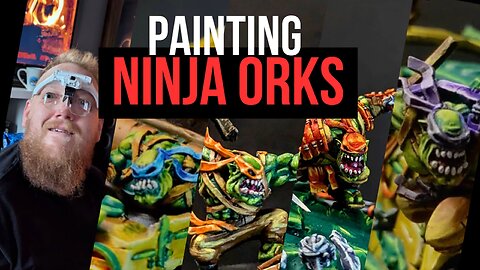 Painting an ORK NINJA van TMNT Style