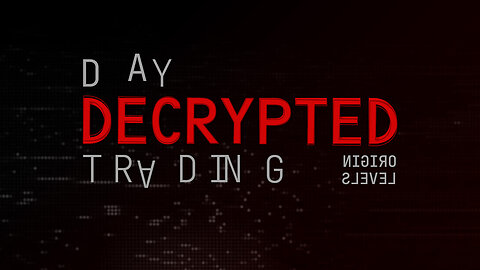 Day Trading Decoded - Origin Levels (DTD 03)
