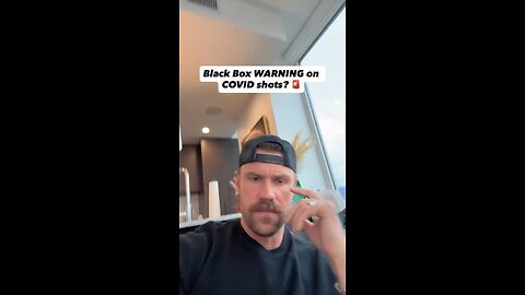 Black Box Warning Coming Soon For Covid Jabs