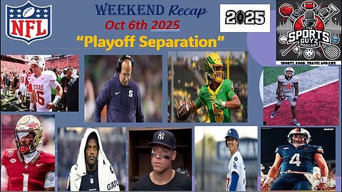 "Playoff Separation" - Weekend Recap - October 6th 2025