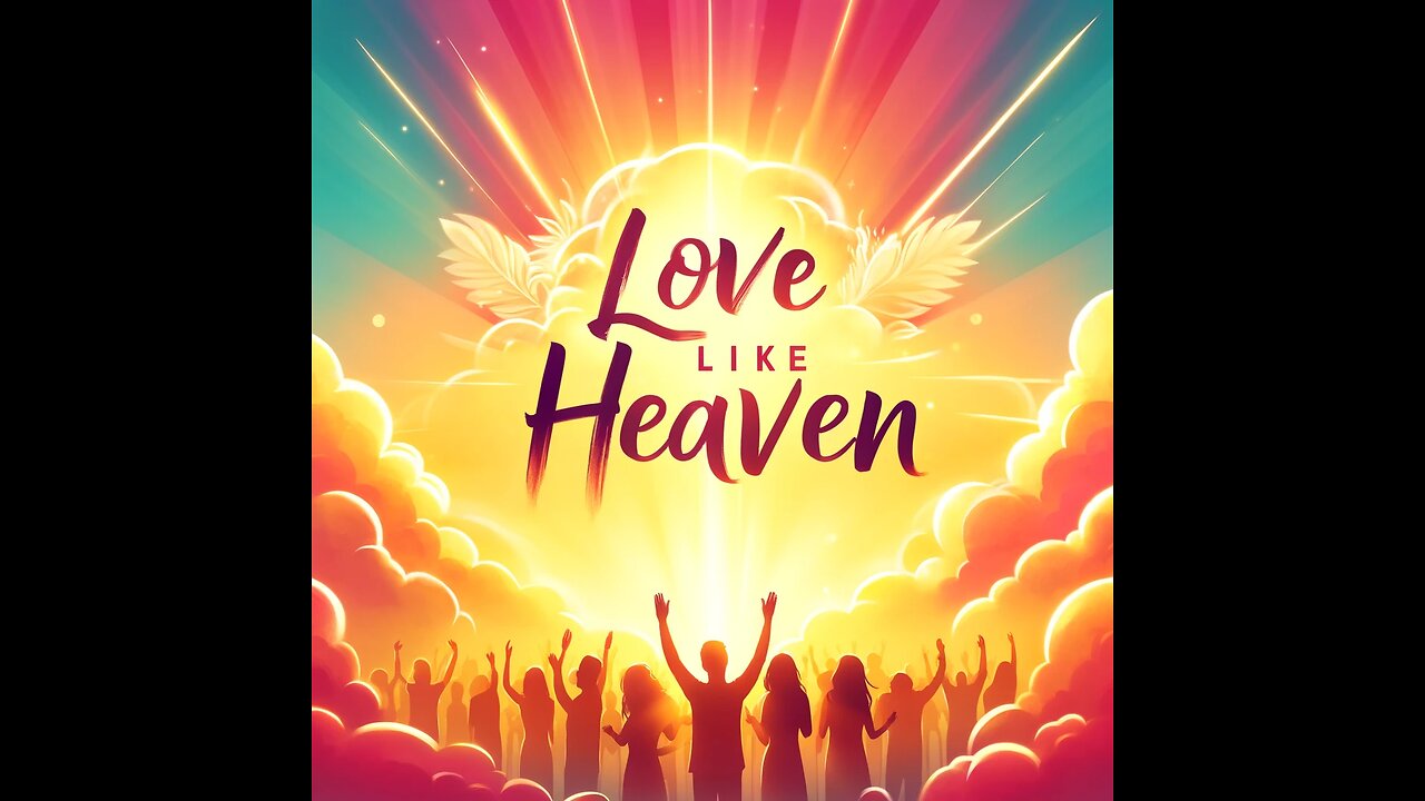 Love Like Heaven | Uplifting Gospel-Pop Song About Faith & Love