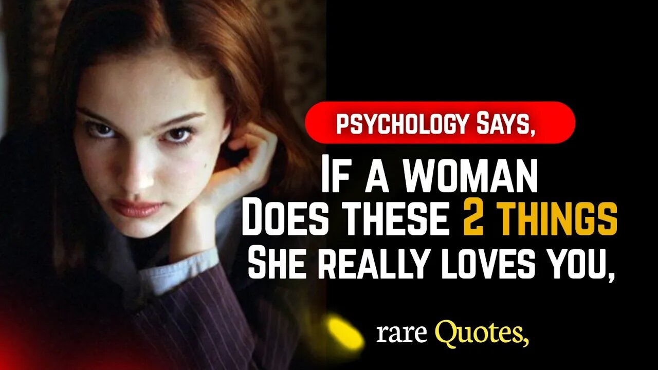 if a woman does this two things she really loves You | Motivational and inspirational quotes