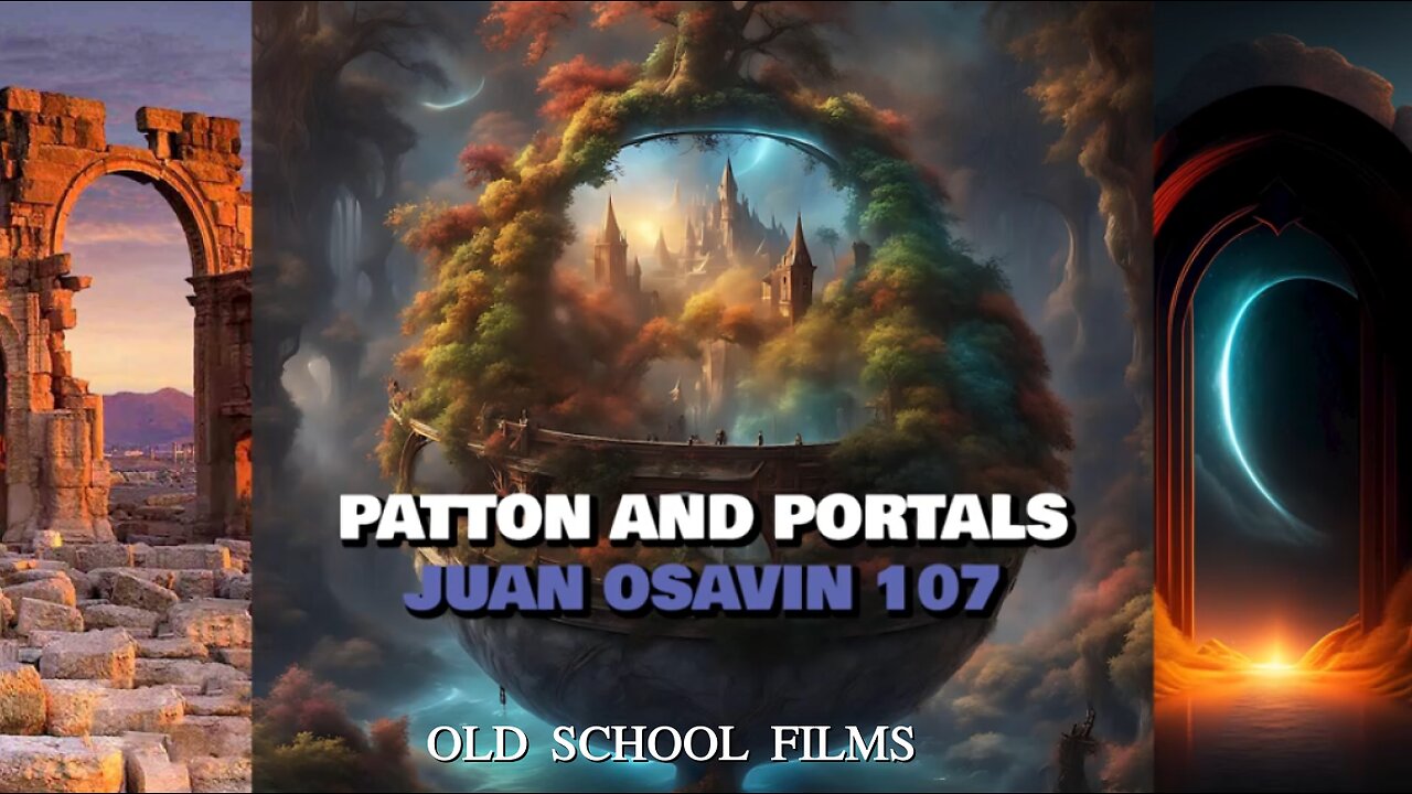 JUAN O SAVIN- PATTON AND PORTALS- OLD SCHOOL FILMS 2 17 2025
