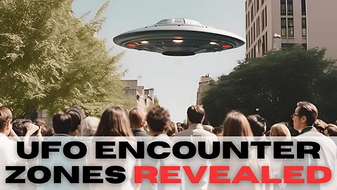 UFO ENCOUNTER ZONES REVEALED!