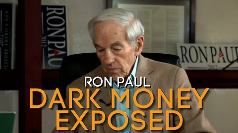 Ron Paul - Dark Money in Politics | Think Tanks Exposed