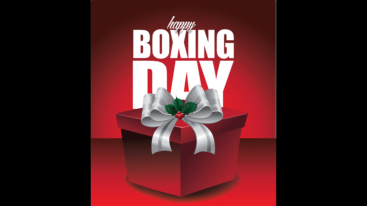 24.12.26 Boxing Day