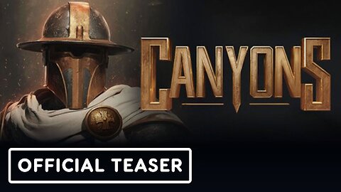 Canyons - Official Gameplay Teaser Trailer