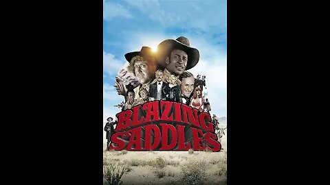 Movie of the Week, Blazing Saddles staring Mel Brooks