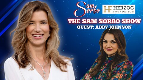 The Sam Sorbo Show with Pro-Life Warrior Abby Johnson