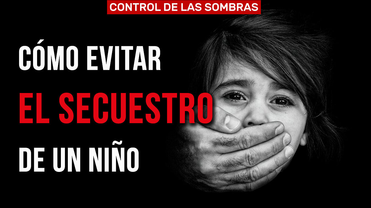 ¿Cómo proteger a los niños de los secuestros? Recomendaciones sencillas